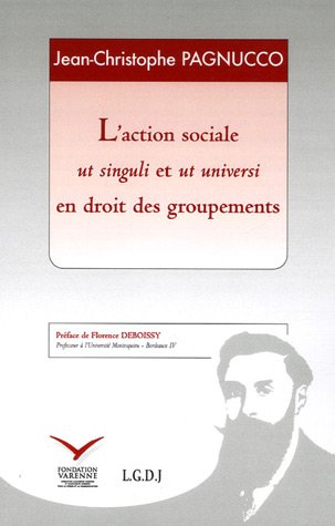 L' action sociale ut singuli et ut universi en droit des groupements