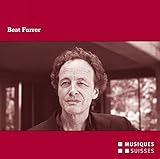 Beat Furrer: Chamber Works