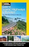 National Geographic Guide to Scenic Highways and