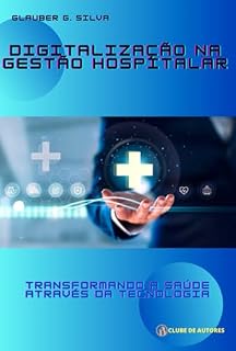 Livro Digitalização Na Gestão Hospitalar