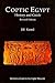Coptic Egypt: A History and Guide by 