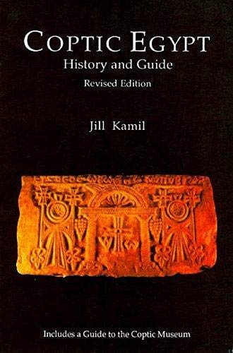 Coptic Egypt: A History and Guide by Jill Kamil (Paperback)