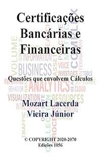 Livro Certificações Bancárias e Financeiras: Questões que envolvem Cálculos