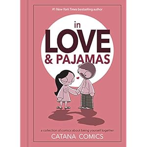 IN LOVE & PAJAMAS HC: A Collection of Comics about Being Yourself Together