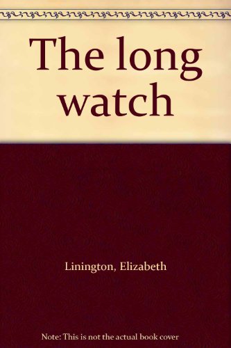 The Long Watch