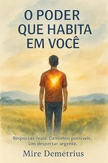 Livro O Poder Que Habita Em Você : Respostas reais. Caminhos possíveis. Um despertar urgente.