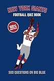 New York Giants Football Quiz Book: 500 Questions On Big Blue by Chris Bradshaw