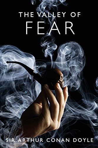The Valley of Fear: A Sherlock Holmes Mystery (The Sherlock Holmes Collection)