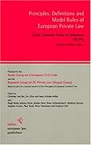 Principles, Definitions and Model Rules of European Private Law : Draft Common Frame of Reference (DCFR) - Interim Outline Edition, Research Group on the Existing EC Private Law, 3866530595