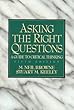 Asking the right questions : a guide to critical thinking