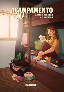 Livro Acampamento 30+: Entre a mochila e o coração