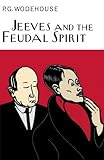 Image de Jeeves And The Feudal Spirit (Everyman's Library P G WODEHOUSE)