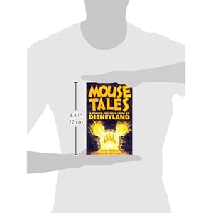 Mouse Tales: A Behind-The-Ears Look at Disneyland