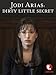 Jodi Arias: Dirty Little Secret
