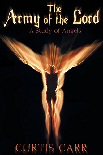 The Army of the Lord: A Study of Angels