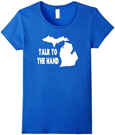 Women's Talk To The Hand - Michigan T Shirt Medium Royal Blue