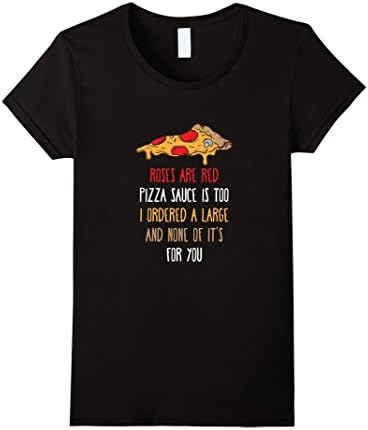 Women's Roses are red Pizza Sauce is too Funny T Shirt Medium Black