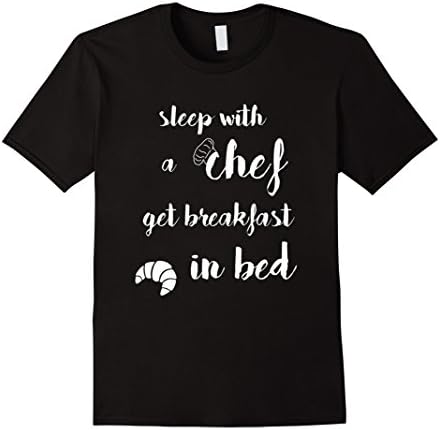 Men's Sleep Wtih a Chef Get Breakfast In Bed funny Chef t-shirt Large Black