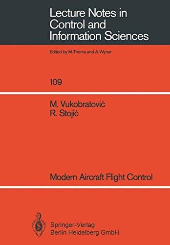Modern Aircraft Flight Control: 109 (Lecture Notes in Control and Information Sciences)