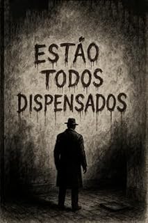 Livro Estão todos dispensados