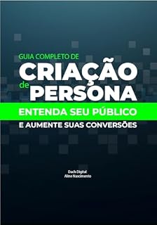 Livro Personas e Arquétipos: Entenda seu público e aumente a sua conversão