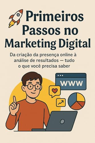 Primeiros Passos no Marketing Digital - Marketing Digital para ...