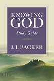 Knowing God Study Guide by J. I. Packer