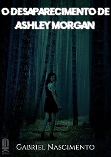 Livro O Desaparecimento de Ashley Morgan