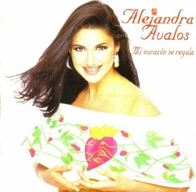 Alejandra Avalos - Mi Corazon Se Regala - Zortam Music