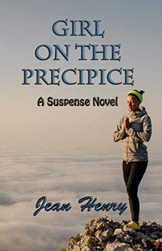 Girl on the Precipice: A suspense novel by [Henry, Jean]