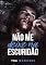 Livro Não me deixe na escuridão
