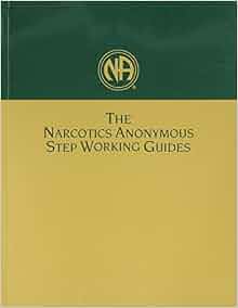 Narcotics Anonymous Step Working Guides: 9781557763709: Medicine ...