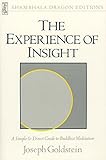 Image de The Experience of Insight: A Simple and Direct Guide to Buddhist Meditation (Shambhala Dragon Editions)