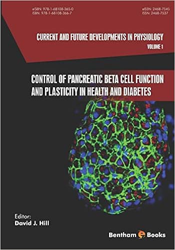 Current And Future Developments In Physiology Control Of Pancreatic Beta Cell Function And Plasticity In Health And Diabetes Hill David Hill David Amazon Com Books
