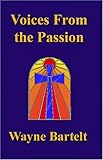 Voices From the Passion by