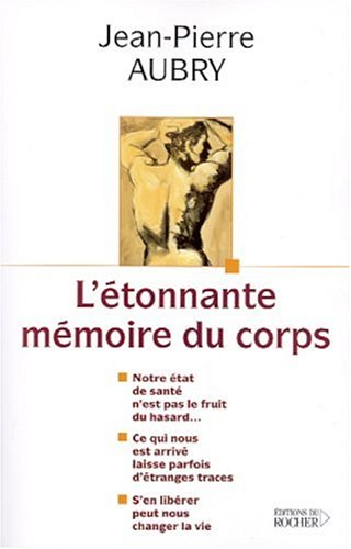 L' étonnante mémoire du corps