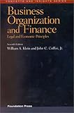 Business Organization and Finance, Legal and Economic Principles, Klein, William A. and Coffee, John C., Jr., 1566628652