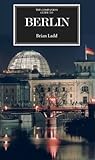 Front cover for the book The Companion Guide to Berlin (Companion Guides) by Brian Ladd