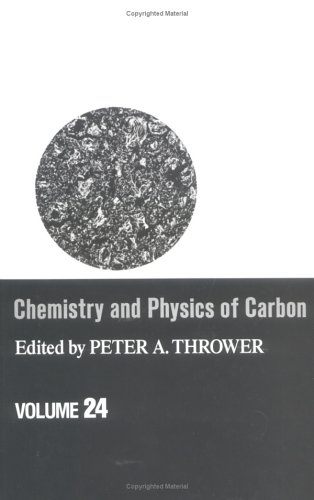 Chemistry & Physics of Carbon: Volume 24 (Chemistry and Physics of Carbon)