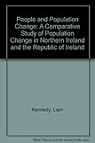 Front cover for the book People and Population Change: A Comparative Study of Population Change in Northern Ireland and the Republic of Ireland by Liam Kennedy