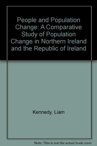 People and Population Change: A Comparative Study of Population Change in Northern Ireland and the Republic of Ireland