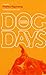 Dog Days: An Animal Chronicle (CARAF Books: Caribbean and African Literature Translated from French)