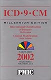 ICD-9-CM 2002 3 vols : PMIC Standard, International Classification of Diseases, 9th Rev Clin Modification, Hosp ed., , 1570662215