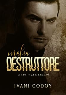 Livro Alessandro (Máfia Destruttore Livro 1)