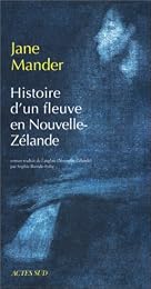 Histoire d'un fleuve en Nouvelle-Zélande