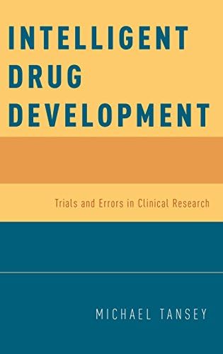 Intelligent Drug Development: Trials and Errors in Clinical Research