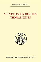 Nouvelles recherches thomasiennes