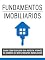 Livro Fundamento Imobiliário: Saiba como explodir sua receita através do domínio de investimentos imobiliários