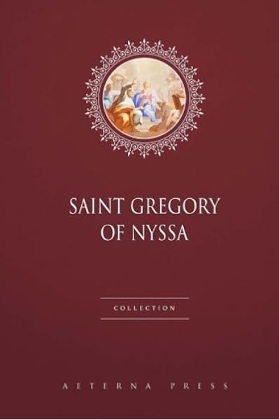 Saint Gregory Nazianzen Collection 2 Books Saint Gregory Nazianzen Aeterna Press 9781786470713 Amazon Com Books