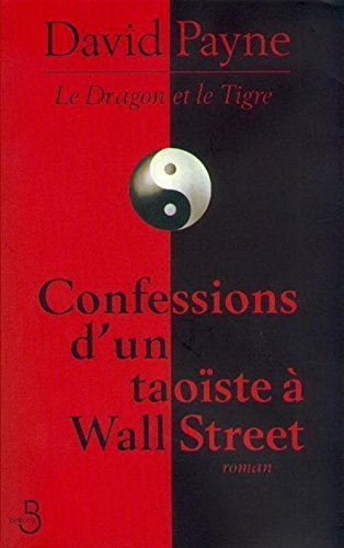 Confessions d'un taoïste à Wall Street